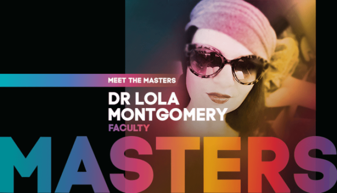 Woman with glasses. Text reads; Dr Lola Montgomery Faculty masters. Senior Lecturer