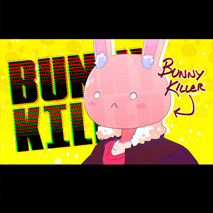 Digital design of rabbit. Text reads Bunny Killer Lives with Me