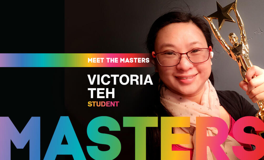 Meet the Masters | Victoria Teh | Postgraduate student
